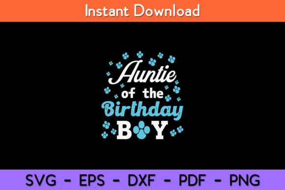 Auntie of the Birthday Boy Dog Paw Bday: A Designer's Review