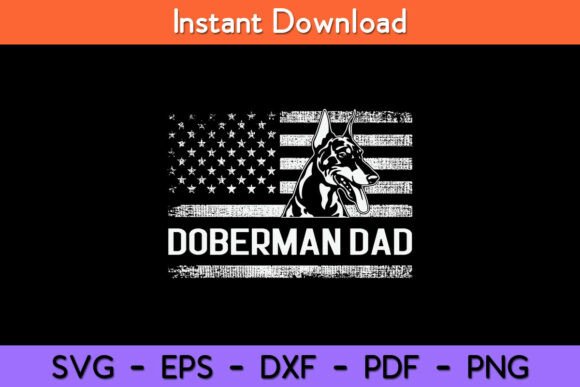 Doberman Pinscher Dog Dad American Flag