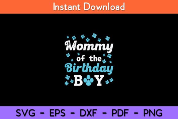 Mommy of the Birthday Boy Dog Paw Bday: A Designer's Review
